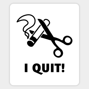 I Quit! (Ex-Smoker / Stop Smoking / Black) Magnet